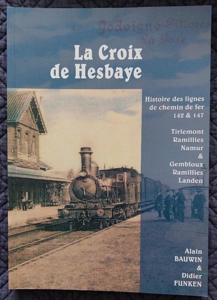 La Croix de Hesbaye SNCB NMBS, Collections, Enlèvement ou Envoi, Comme neuf, Train, Livre ou Revue