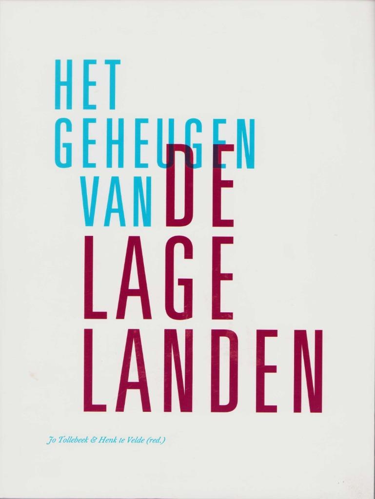 Het geheugen van de Lage Landen - Jo Tollebeek e.a., Enlèvement ou Envoi, Comme neuf, Diverse auteurs