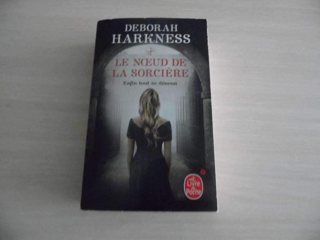 LE NOEUD DE LA SORCIÈRE     DEBORAH HARKNESS, Enlèvement ou Envoi, Comme neuf, Deborah Harkness