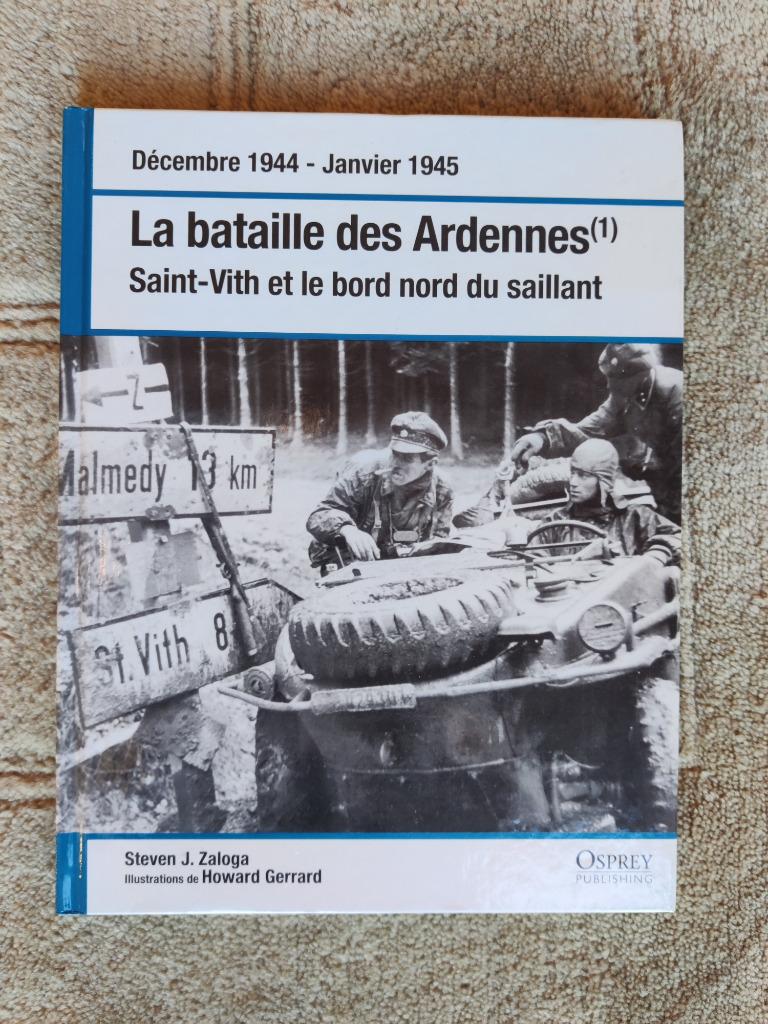 La Bataille des Ardennes (1), Livres, Steven J. Zaloga, Enlèvement ou Envoi, Deuxième Guerre mondiale, Utilisé