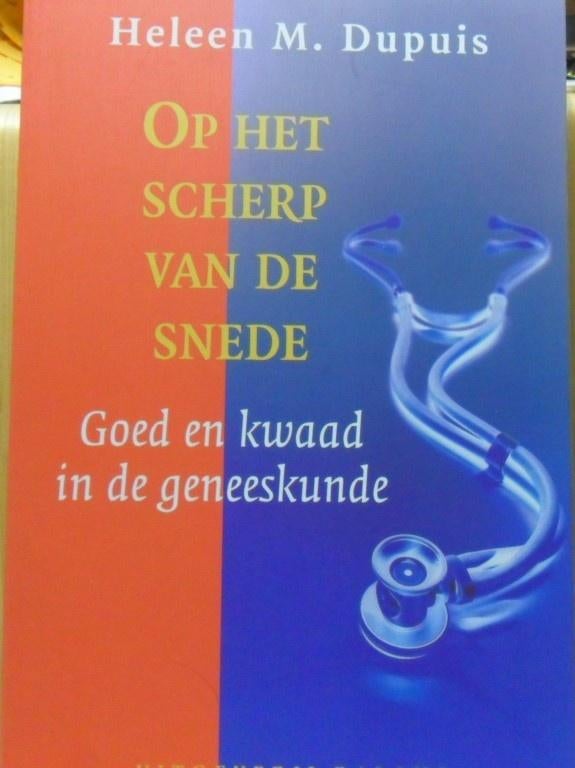 Op het scherp van de snede, Heleen M. Depuis, Boeken, Gezondheid, Dieet en Voeding, Ophalen of Verzenden, Zo goed als nieuw
