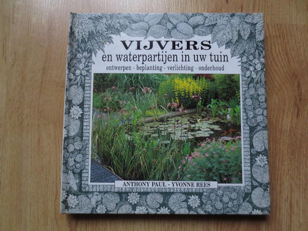 Vijvers en Waterpartijen in uw Tuin, Ophalen of Verzenden, Gelezen