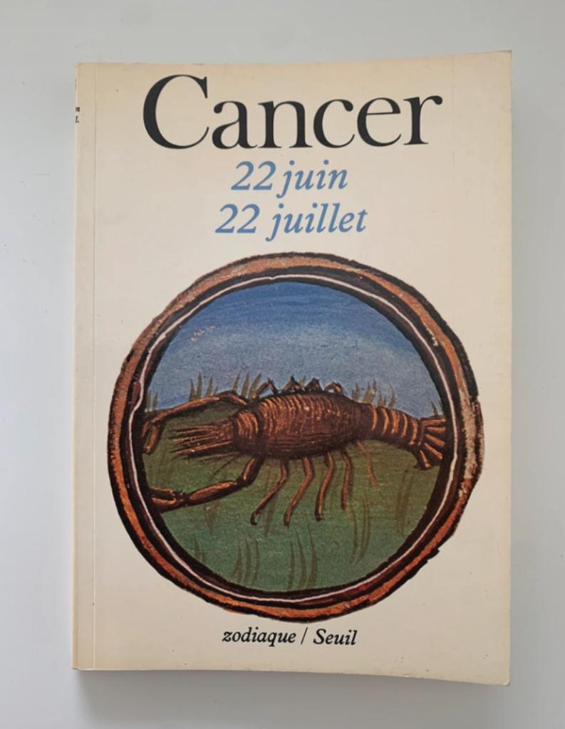 Cancer 22 juin - 22 juillet, Zodiaque/Seuil, Livres, Ésotérisme & Spiritualité, Enlèvement ou Envoi, Utilisé, Astrologie