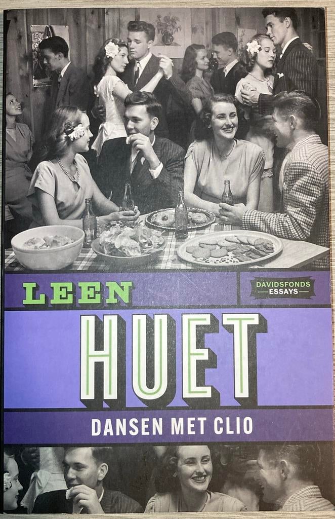 Leen Huet - Dansen met Clio, Boeken, Essays, Columns en Interviews, Ophalen of Verzenden