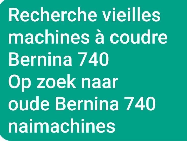 Ik ben op zoek naar de Bernina 740 naaimachines, Ophalen of Verzenden, Bernina