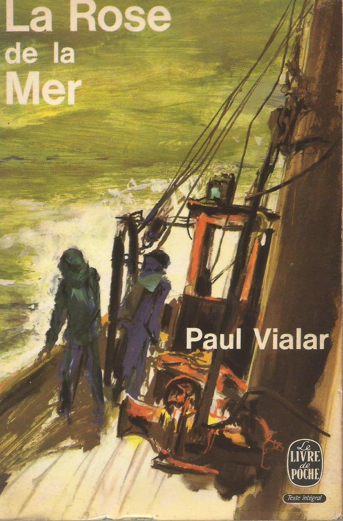 LA ROSE DE LA MER - Paul Vialar, Livres, Enlèvement ou Envoi, Belgique, Utilisé, Paul Vialar