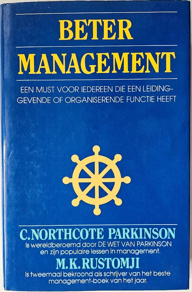 Beter management - Parkinson & Rustomji - 1984, Boeken, Ophalen of Verzenden, Cyril Northcote Parkinson, Management, Zo goed als nieuw