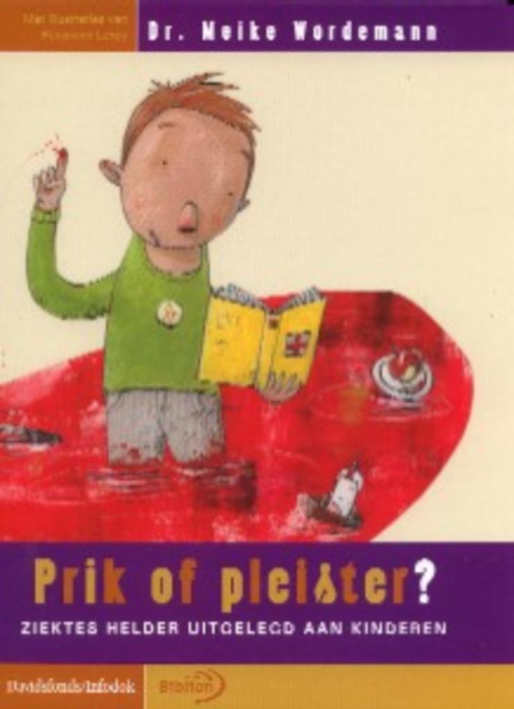 Prik of pleister? - Meike Wördemann - Ziektes uitgelegd, Ophalen of Verzenden, Nieuw