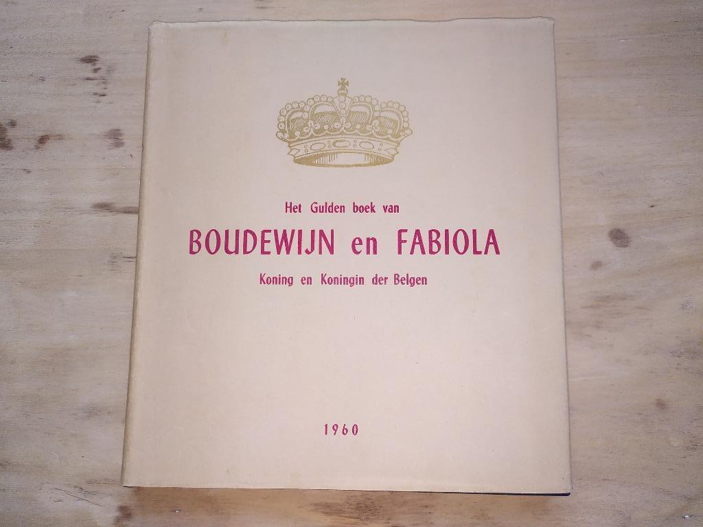 Le livre d'or de Boudewijn et Fabiola, 1960, Enlèvement ou Envoi, Comme neuf, Magazine ou livre
