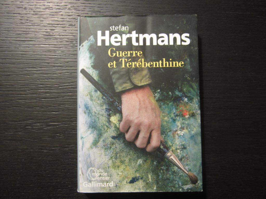 Guerre et Térébenthine  -Stefan Hertmans-, Envoi