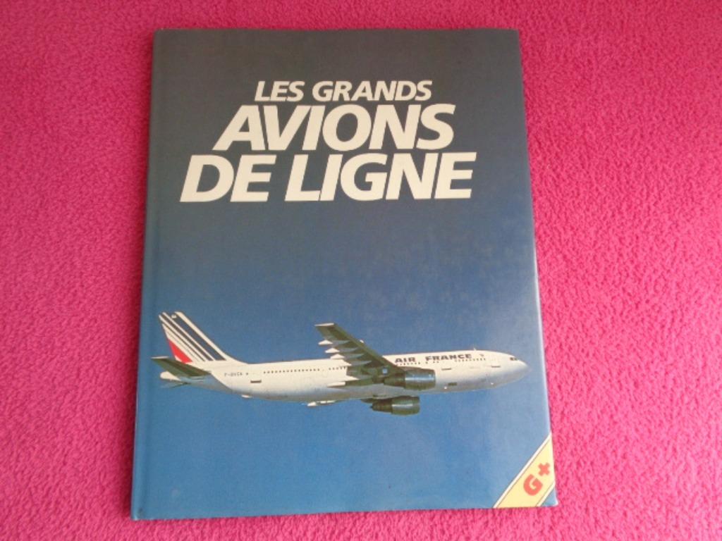 Livre Les Grands Avions De Ligne., Boeken, Geschiedenis | Nationaal, Gelezen, Ophalen of Verzenden