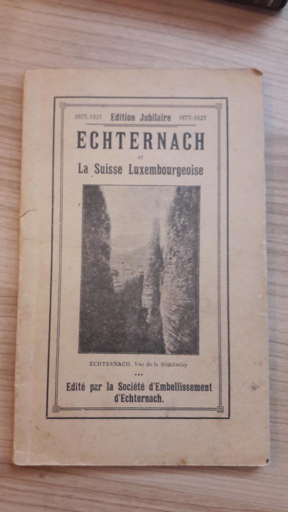 Echternach et la Suisse Luxembourgeoise 1927, Antiquités & Art, Enlèvement ou Envoi