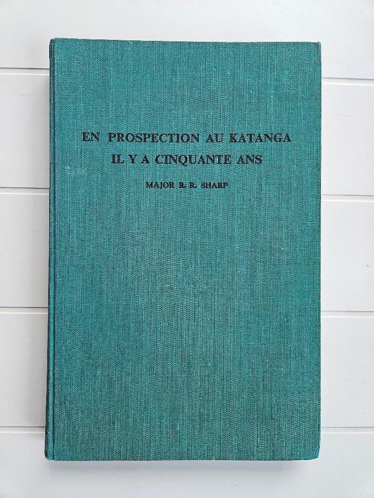En prospection au Katanga il y a cinquante ans, Enlèvement ou Envoi, Utilisé, R. Sharp
