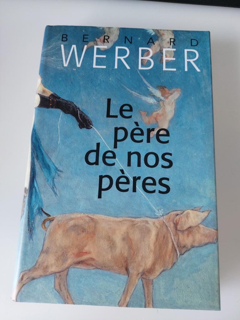 Le père de nos pères, Bernard Werber, Enlèvement ou Envoi, Comme neuf