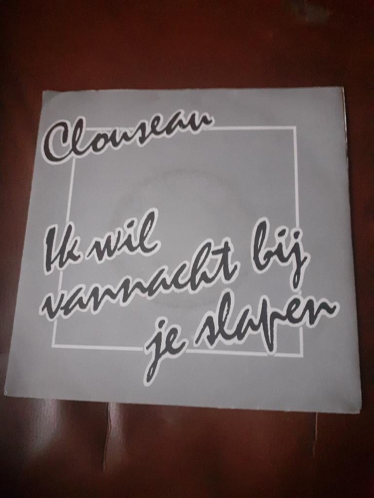45T Clouseau : Ik wil vannacht bij je slapen (Belpop), Ophalen of Verzenden