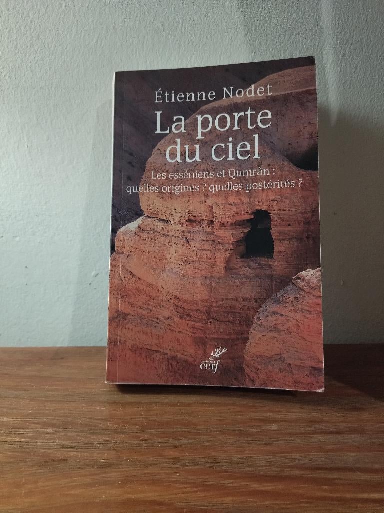 La porte du ciel. Les esséniens et Qumran, Collections, Religion, Comme neuf, Judaïsme, Livre, Enlèvement ou Envoi