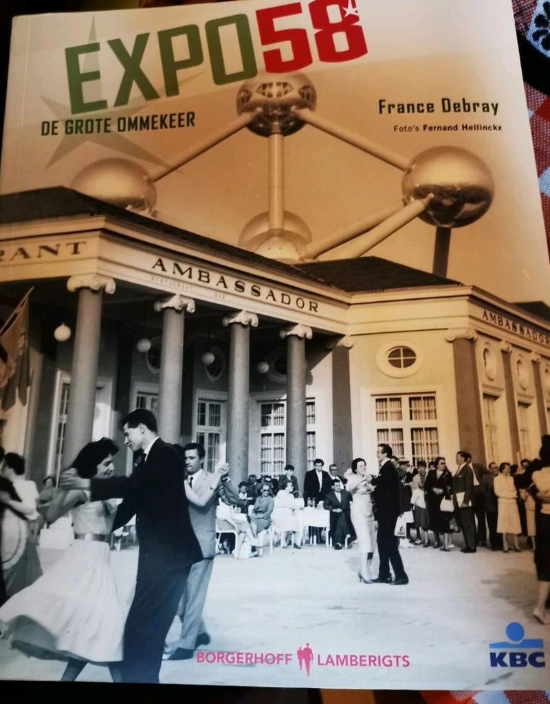 Expo 58, de grote ommekeer, versie 2008, 19e eeuw, Ophalen of Verzenden, Zo goed als nieuw, France Debray