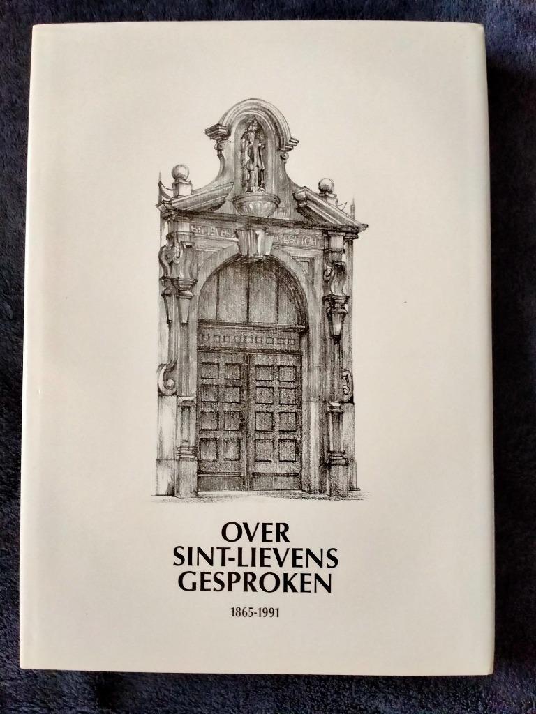 Gent : Over Sint-Lievens gesproken 1865 - 1991, Ophalen of Verzenden
