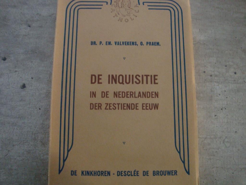 DE INQUISITIE IN DE NEDERLANDEN DER ZESTIENDE EEUW, Boeken, Ophalen of Verzenden, Gelezen