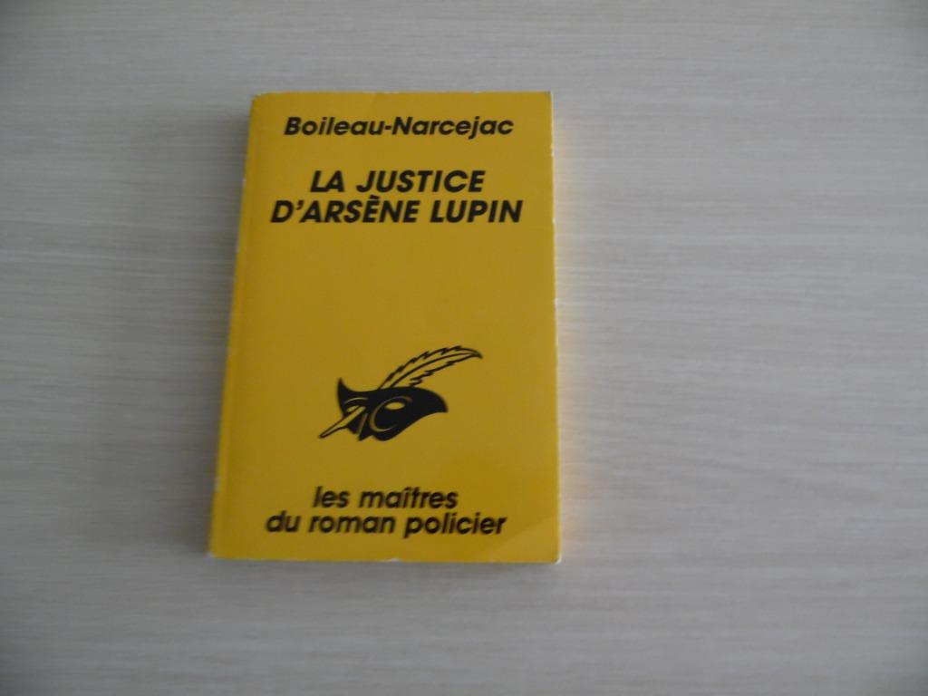 LA JUSTICE D'ARSÈNE LUPIN       BOILEAU-NARCEJAC, Enlèvement ou Envoi, Comme neuf, Boileau-Narcejac