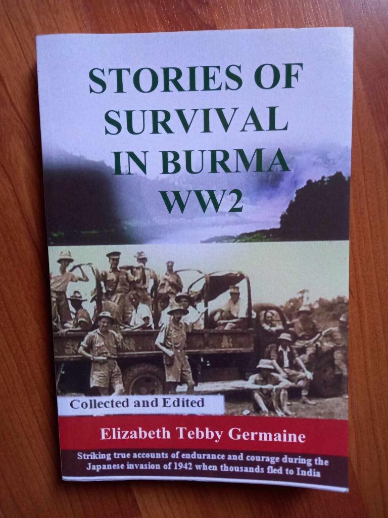 Stories of survival in Burma WW2 - Elizabeth Tebby Germaine, Elizabeth Tebby Germaine, Deuxième Guerre mondiale, Envoi, Général
