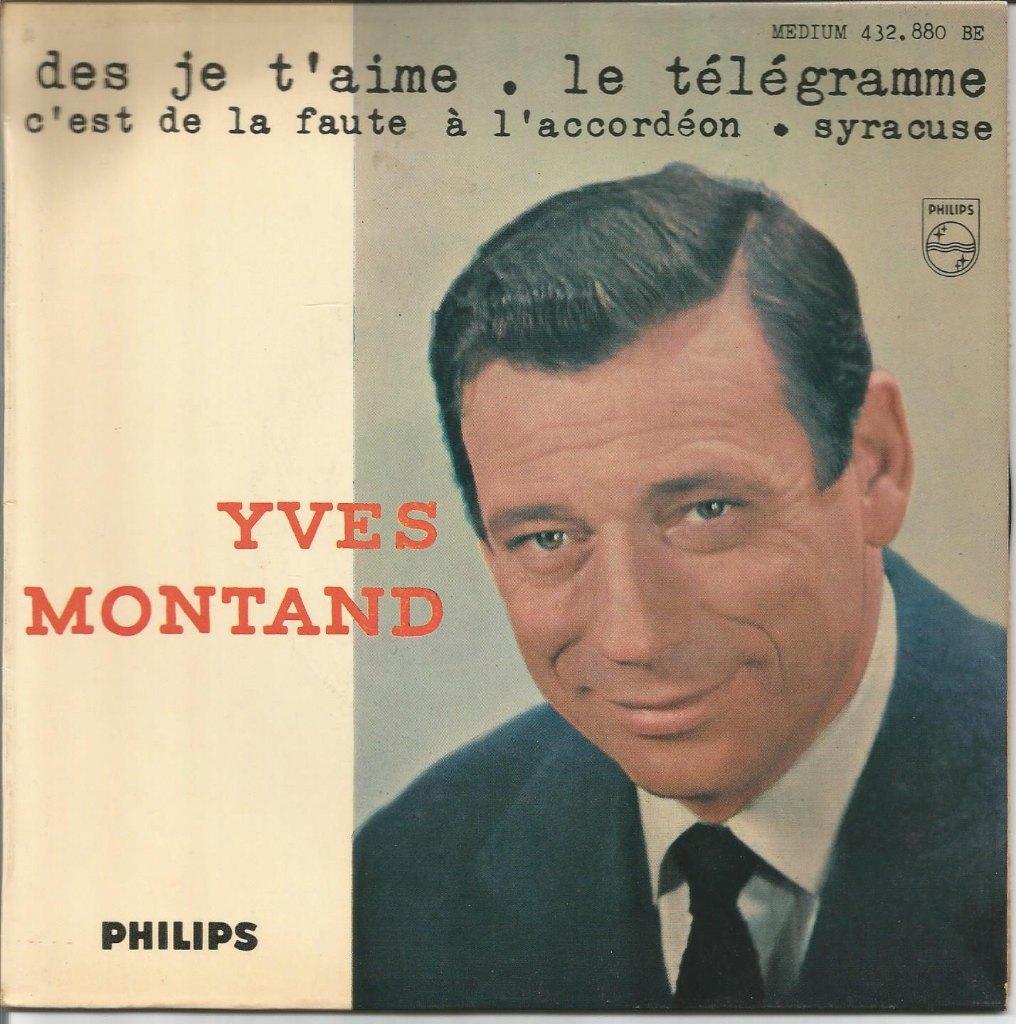 45T Yves Montand - Des je t'aime - Philips - 432.88 BE -1963, Enlèvement ou Envoi, Comme neuf, Pop, 7 pouces