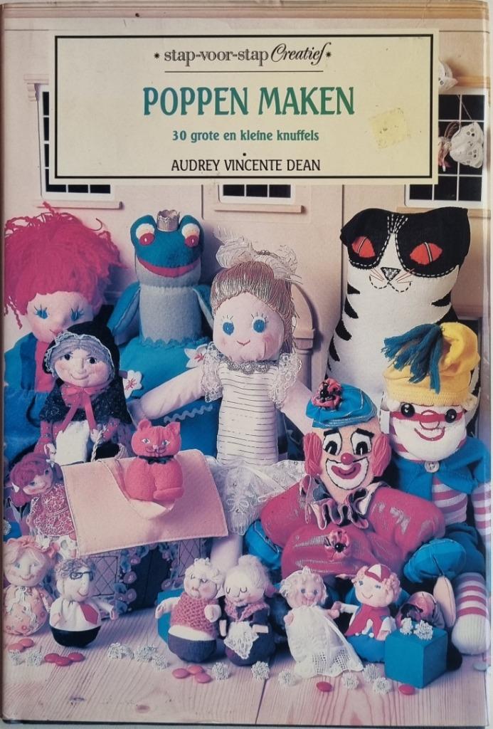 Poppen maken - 30 grote en kleine knuffels - Stap-voor-stap, Audrey Vincente Dean, Ophalen of Verzenden, Zo goed als nieuw, Poppen maken