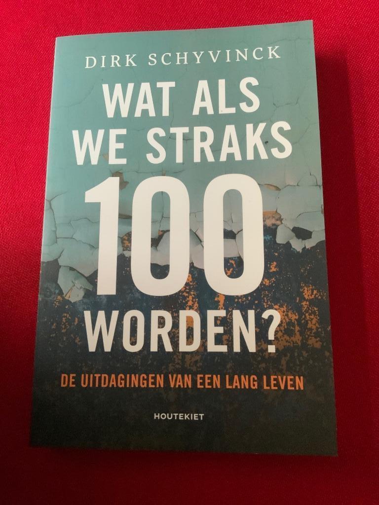 Wat als we straks 100 worden, Boeken, Advies, Hulp en Training, Nieuw, Ophalen of Verzenden