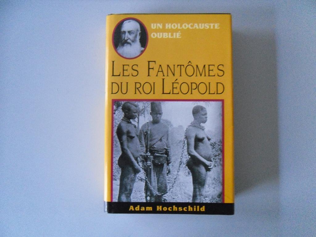 Les Fantômes du Roi Léopold - Un holocauste oublié, Boeken, Geschiedenis | Nationaal, Gelezen, 19e eeuw, Ophalen of Verzenden