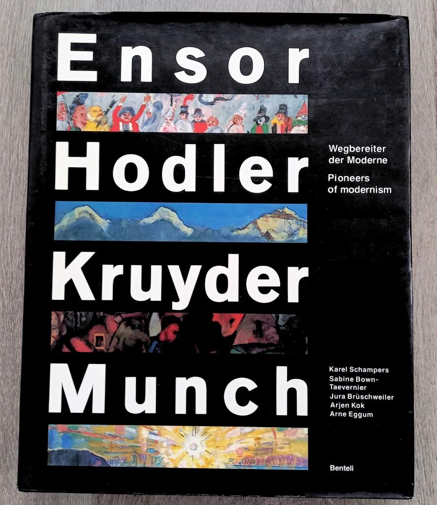 Ensor Hodler Kruyder Munch Pioneers of modernism HARDBACK, Enlèvement ou Envoi, Utilisé, Peinture et dessin