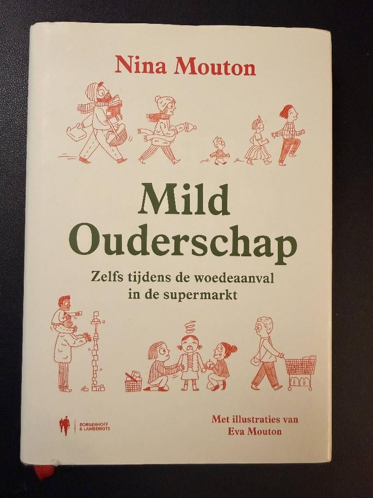 Boek Mild Ouderschap (Nina Mouton) – opvoeding / ouderschap, Ophalen of Verzenden, Zo goed als nieuw, Zwangerschap en Bevalling