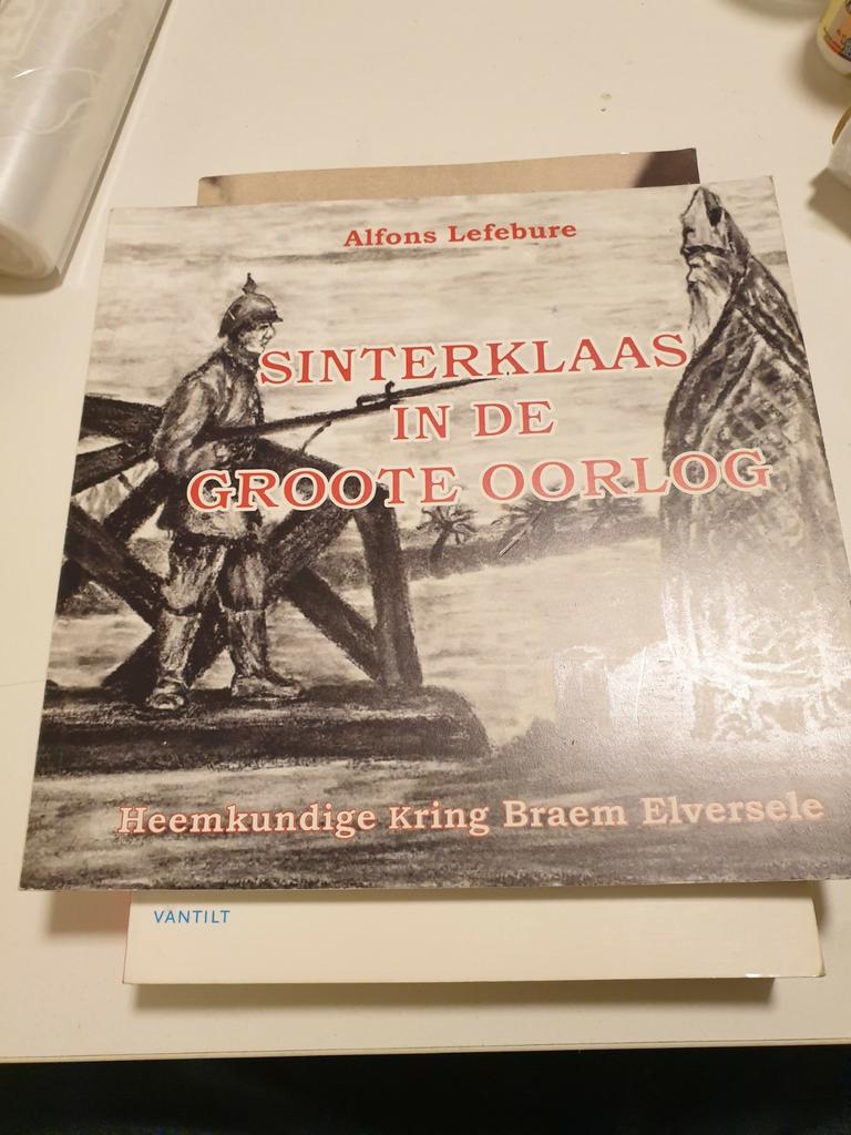 Sinterklaas in de groote oorlog A. Lefebure 2018 Heemkunde, Ophalen of Verzenden, Zo goed als nieuw