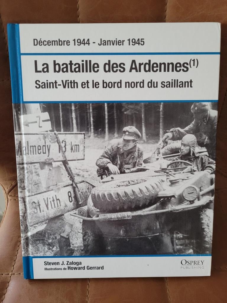 La Bataille des Ardennes - Saint-Vith et ..., Livres, Enlèvement ou Envoi