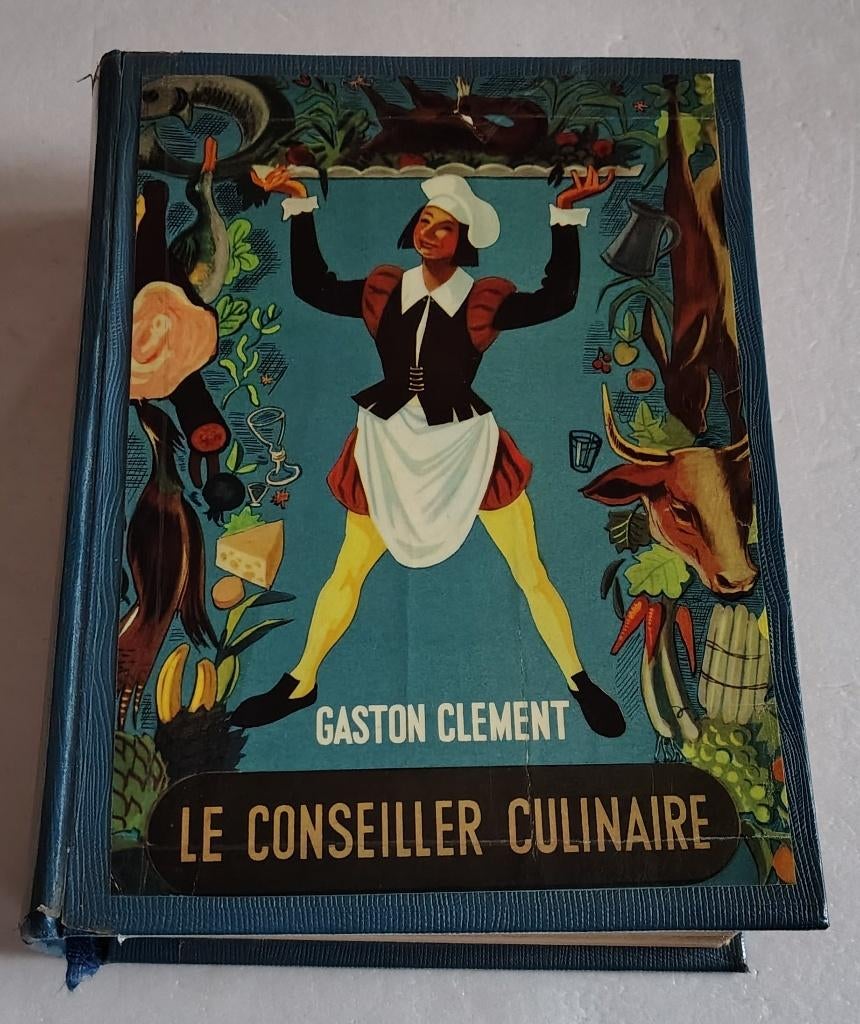Livre ancien Le Conseiller Culinaire Gaston Clément 1955 imp, Boeken, Kookboeken, Gaston clement, Ophalen of Verzenden, Zo goed als nieuw