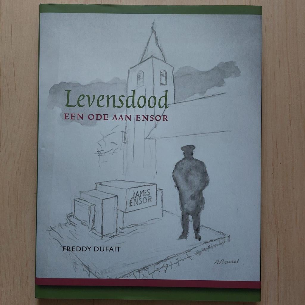 Levensdood. Een ode aan Ensor. Door Freddy Dufait, Enlèvement