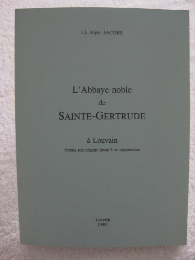 Leuven - Abdij van Sainte-Gertrude — Alph. JAKOB — 1880 1999, Ophalen of Verzenden, Gelezen