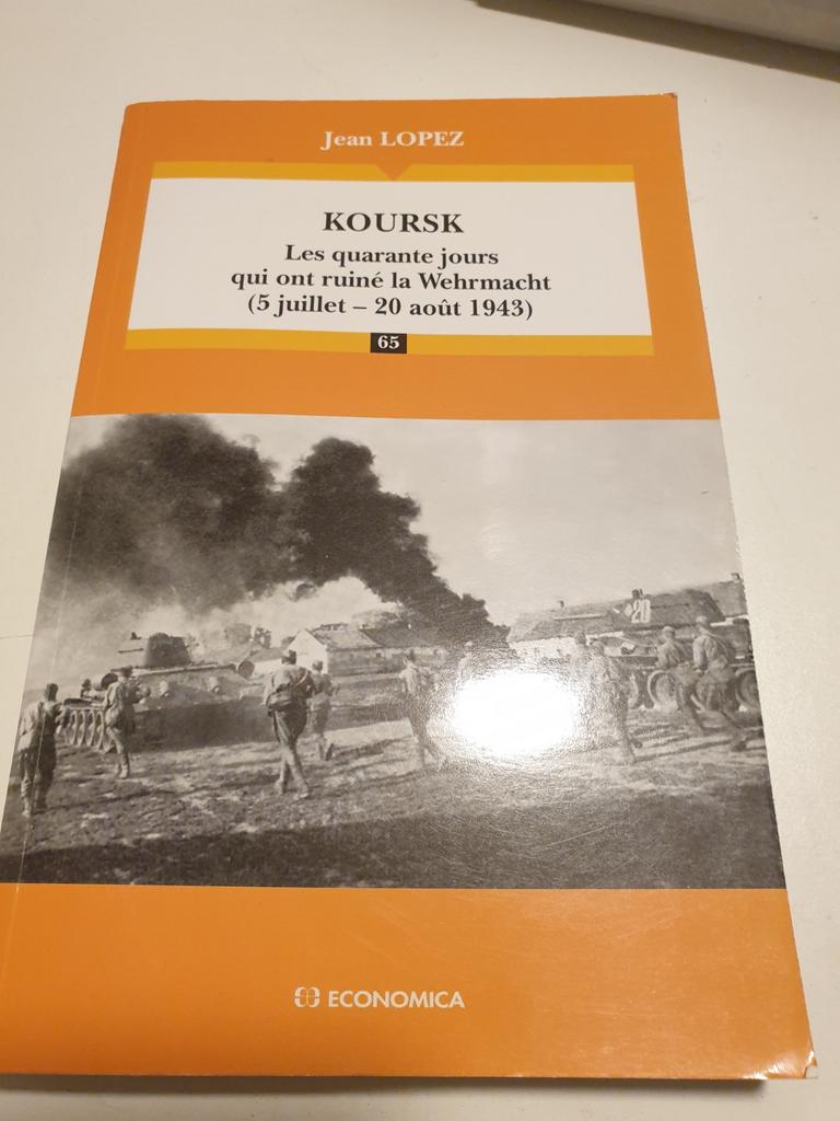 KOURSK : LES QUARANTE JOURS QUI ONT RUINÉ LA WEHRMACHT 1943, Enlèvement ou Envoi, Comme neuf, Jean lopez