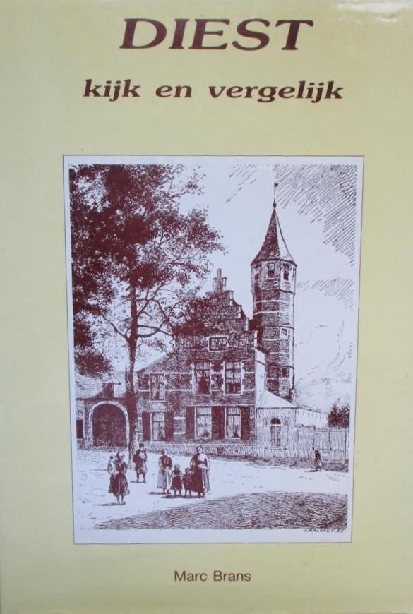 Te koop: "Diest Kijk en vergelijk" door Marc Brans., Enlèvement, 19e siècle, Utilisé, "Marc Brans"