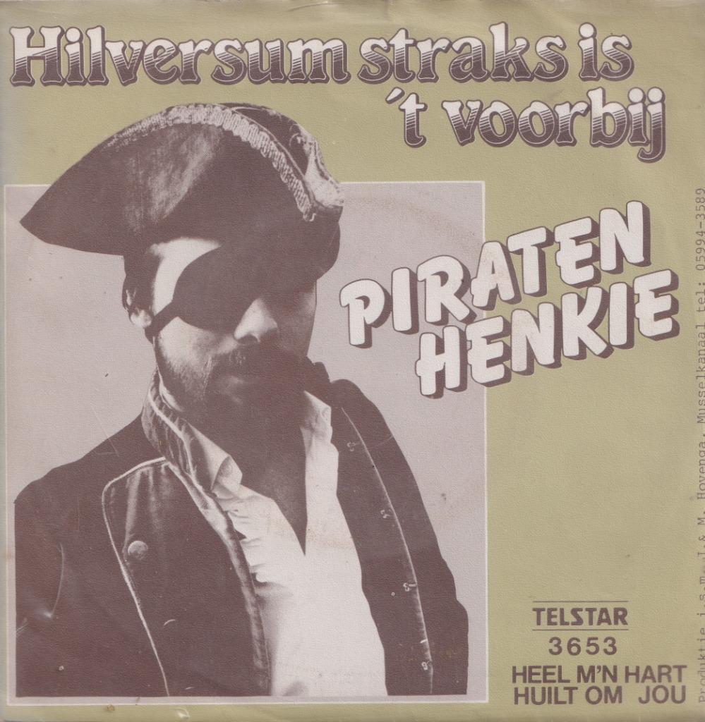 Piraten Henkie – Hilversum straks is ‘t voorbij - Single, En néerlandais, Enlèvement ou Envoi, Single, Utilisé