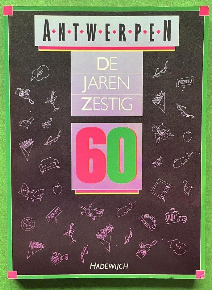 Antwerpen  De jaren zestig  60, Ophalen of Verzenden