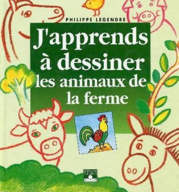 "J'apprends à dessiner les animaux de la ferme" P. Legendre, Livres, Garçon ou Fille, Enlèvement ou Envoi, Comme neuf, 4 ans