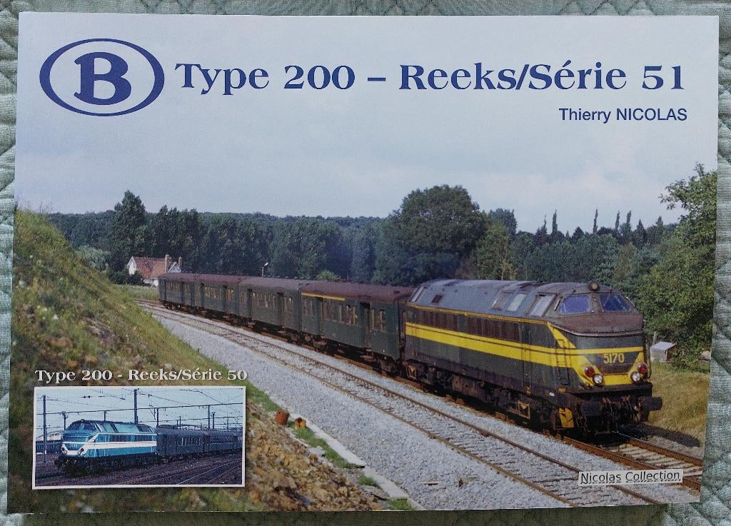 B type 200-reeks/série 51 Thierry Nicolas SNCB NMBS, Collections, Enlèvement ou Envoi, Comme neuf, Train, Livre ou Revue