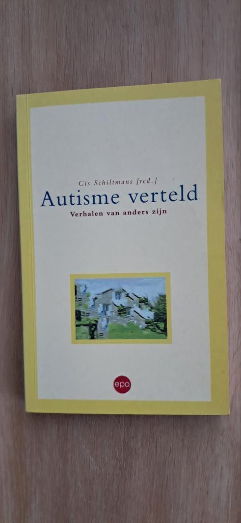 Autisme verteld - Cis Schiltmans, Verhalen van anders zijn, Livres, Psychologie, Enlèvement ou Envoi, Utilisé, Psychologie sociale