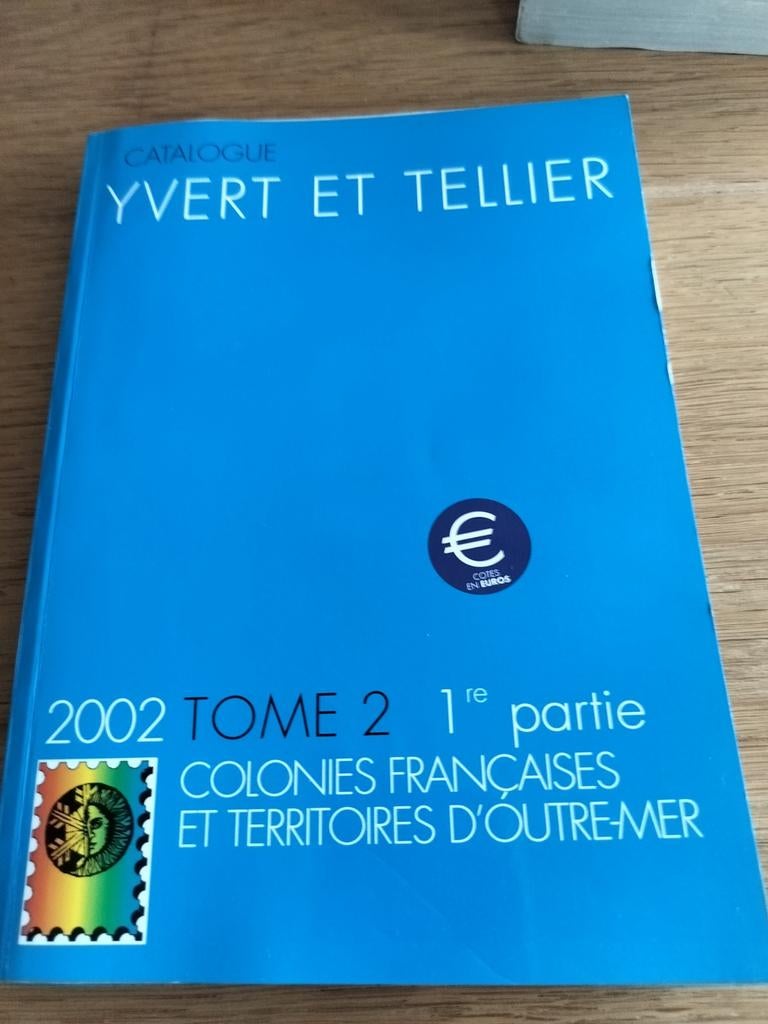 Catalogue philatélique Yvert Tellier 2002 Tome 2 - 1er lot, Enlèvement ou Envoi, Catalogue