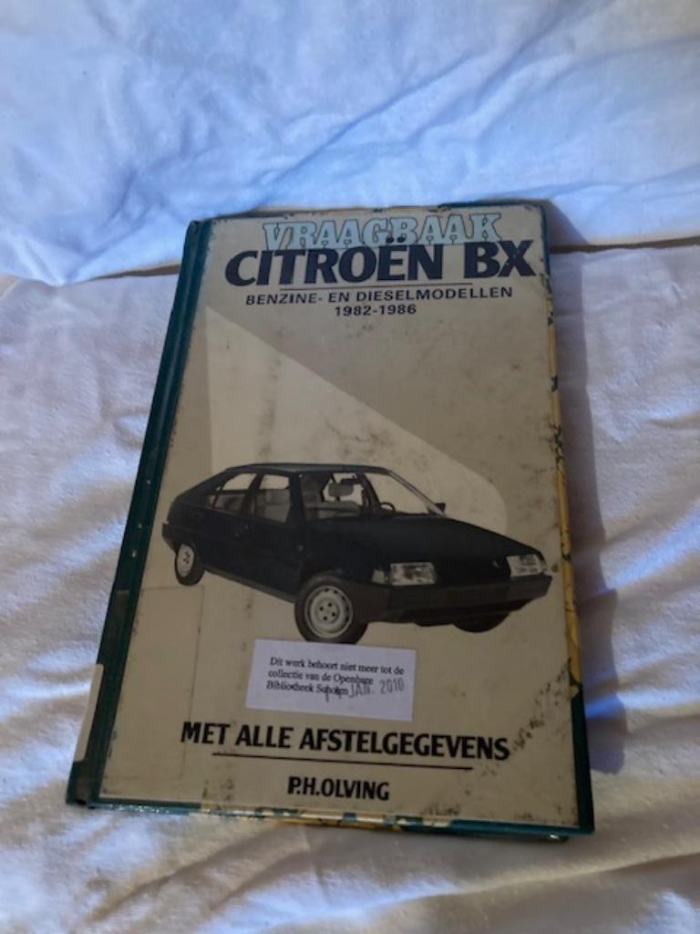 Vraagbaak Citroen BX, Boeken, Auto's | Boeken, Gelezen, Citroën, Ophalen of Verzenden