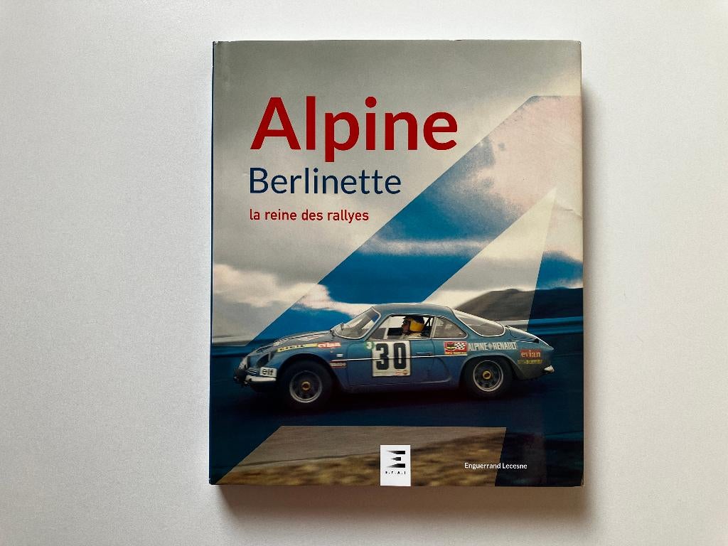ALPINE Berlinette, la reine des rallyes (ETAI), Boeken, Auto's | Boeken, Ophalen of Verzenden, Zo goed als nieuw, Renault