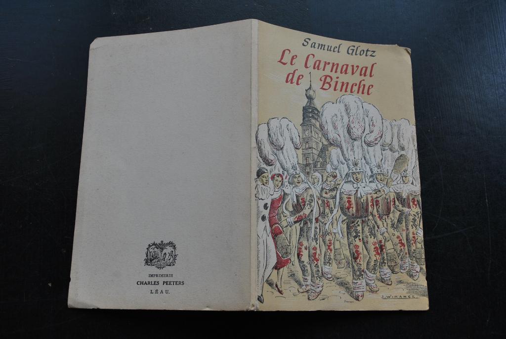 Le Carnaval de Binche Folklore Rondeau des Gilles Mardi-Gras, Livres, Enlèvement ou Envoi, 20e siècle ou après, Utilisé, Samuel GLOTZ