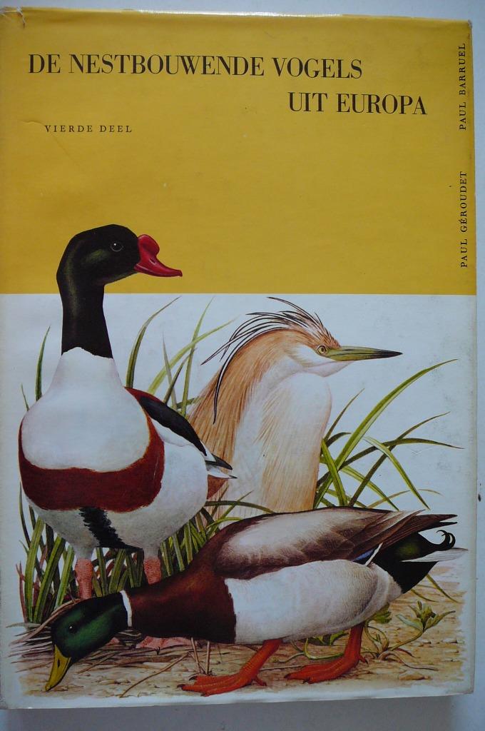 De nestbouwende vogels uit Europa deel 4 Artis, Boeken, Ophalen of Verzenden, Gelezen, Paul Géroudet Paul Barrue, Plaatjesalbum