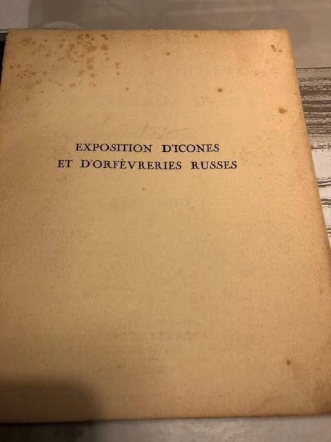 Art russe - Exposition d'icônes et d'orfévreries russes 1931, Enlèvement ou Envoi