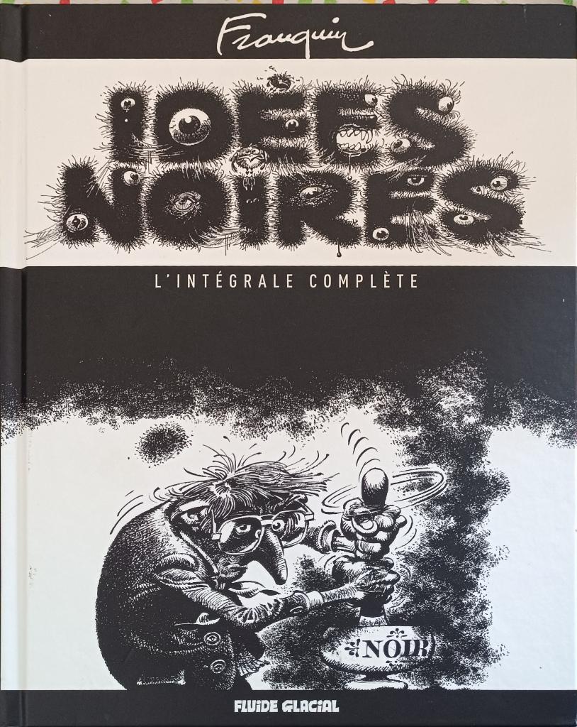 Idées noires, l'intégrale complète : 2020 : Franquin, Livres, BD, Utilisé, Une BD, Enlèvement ou Envoi